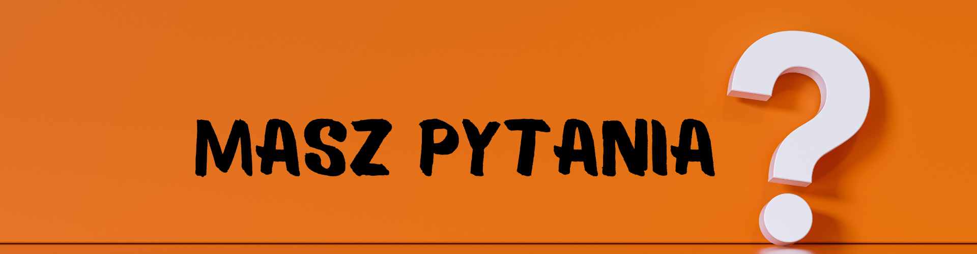 Poradnik rodzica -FAQ