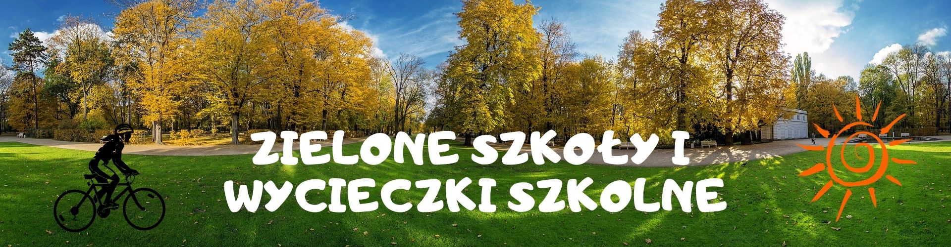 Zielone Szkoły  i wycieczki szkolne
